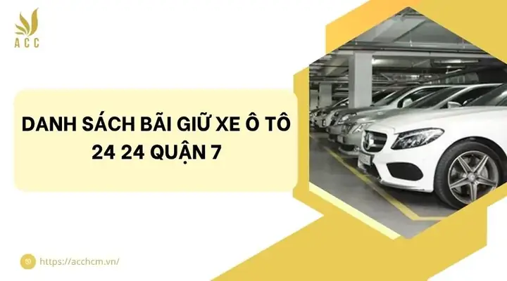 Bãi Giữ Xe Ô Tô 24/24 Quận 7: Đánh Giá Chi Tiết & Bảng So Sánh 4 Địa Điểm Uy Tín Bãi Giữ Xe Ô Tô 24/24 Quận 7: Đánh Giá Chi Tiết & Bảng So Sánh 4 Địa Điểm Uy Tín