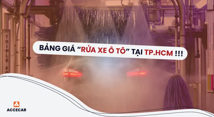 Bảng Giá Rửa Xe Ô Tô Tphcm Chi Tiết 2026 Bảng Giá Rửa Xe Ô Tô Tphcm Chi Tiết 2026
