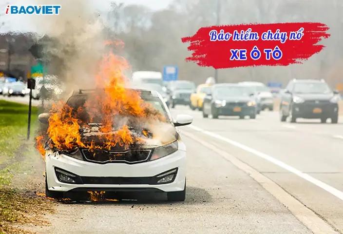 Bảo Hiểm Cháy Nổ Xe Ô Tô: Phân Tích Chi Tiết Phạm Vi, Điều Kiện & So Sánh Thực Tế Bảo Hiểm Cháy Nổ Xe Ô Tô: Phân Tích Chi Tiết Phạm Vi, Điều Kiện & So Sánh Thực Tế