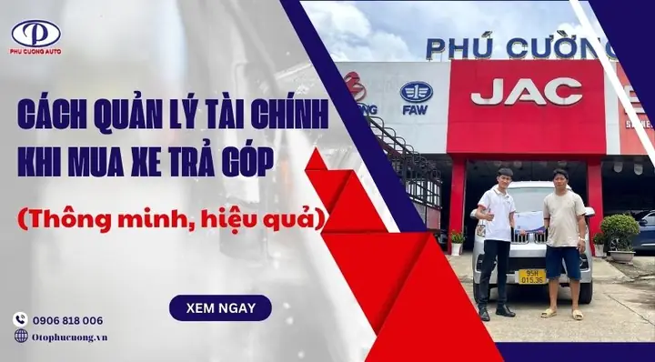 Quản Lý Tài Chính Khi Mua Xe Ô Tô Trả Góp Thông Minh Và Hiệu Quả