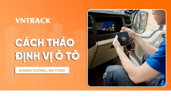 Hướng Dẫn Chi Tiết Cách Tháo Định Vị Gps Ô Tô Đúng Chuẩn Kỹ Thuật Hướng Dẫn Chi Tiết Cách Tháo Định Vị Gps Ô Tô Đúng Chuẩn Kỹ Thuật