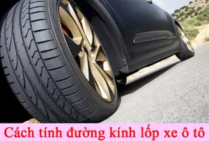 Cách Tính Đường Kính Lốp Xe Ô Tô Chính Xác Và Ứng Dụng Thực Tế