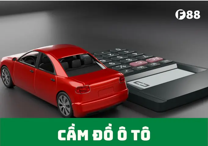 Cầm Đồ Xe Ô Tô: Quy Trình Chi Tiết & Điều Kiện Định Giá Thực Tế Cầm Đồ Xe Ô Tô: Quy Trình Chi Tiết & Điều Kiện Định Giá Thực Tế