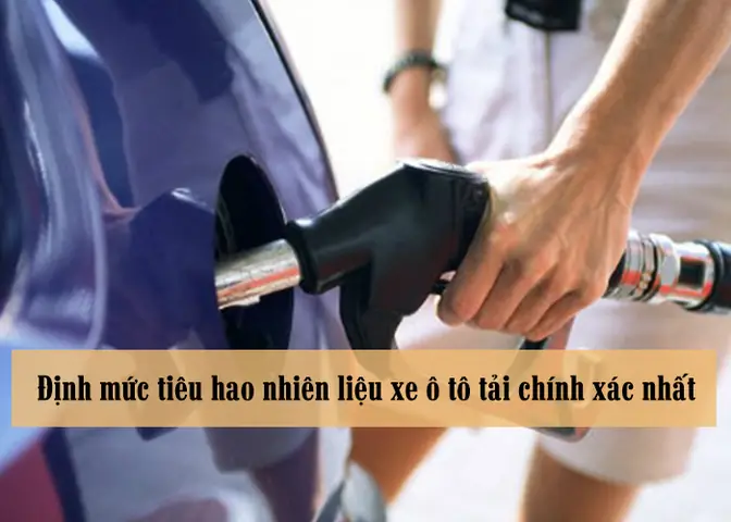 Định Mức Tiêu Hao Nhiên Liệu Xe Ô Tô Tải: Từ Khái Niệm Đến Cách Tính Thực Tế Định Mức Tiêu Hao Nhiên Liệu Xe Ô Tô Tải: Từ Khái Niệm Đến Cách Tính Thực Tế