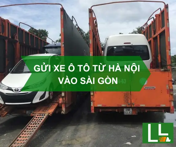 Hướng Dẫn Chi Tiết Gửi Xe Ô Tô Từ Hà Nội Vào Sài Gòn Hướng Dẫn Chi Tiết Gửi Xe Ô Tô Từ Hà Nội Vào Sài Gòn