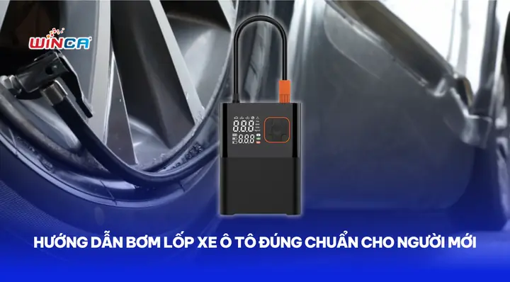 Hướng Dẫn Bơm Lốp Xe Ô Tô Đúng Chuẩn Cho Người Mới