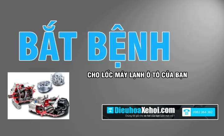 Lốc Máy Lạnh Ô Tô: Hướng Dẫn Chẩn Đoán Và Xử Lý Lỗi Chi Tiết Lốc Máy Lạnh Ô Tô: Hướng Dẫn Chẩn Đoán Và Xử Lý Lỗi Chi Tiết