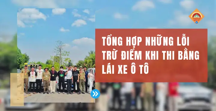 Lỗi Trừ Điểm Thi Bằng Lái Xe Ô Tô: Bí Kíp Vượt Qua Lỗi Trừ Điểm Thi Bằng Lái Xe Ô Tô: Bí Kíp Vượt Qua