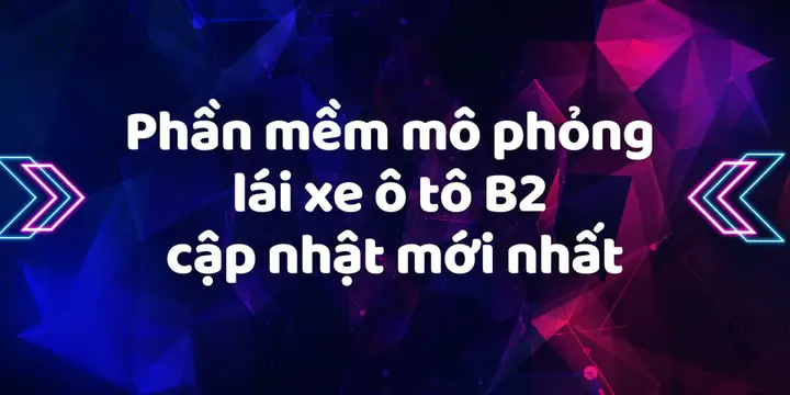 Phần Mềm Mô Phỏng Lái Xe Ô Tô B2 2.1.0 2025: Cài Đặt, Cập Nhật Và Đánh Giá Chi Tiết