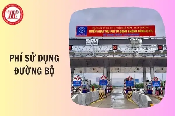 Phí Đường Bộ Ô Tô 2026: Mức Thu, Quy Định Và Hướng Dẫn Chi Tiết
