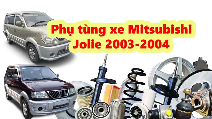 Phụ Tùng Xe Ô Tô Mitsubishi Jolie: 10 Lựa Chọn Hàng Đầu Phụ Tùng Xe Ô Tô Mitsubishi Jolie: 10 Lựa Chọn Hàng Đầu