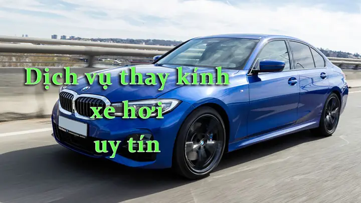 Thay Kính Xe Ô Tô Con: Quy Trình, Chi Phí & Lời Khuyên Chuyên Gia Thay Kính Xe Ô Tô Con: Quy Trình, Chi Phí & Lời Khuyên Chuyên Gia