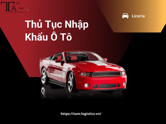 Hướng Dẫn Chi Tiết Thủ Tục Nhập Khẩu Xe Ô Tô 2026 Hướng Dẫn Chi Tiết Thủ Tục Nhập Khẩu Xe Ô Tô 2026