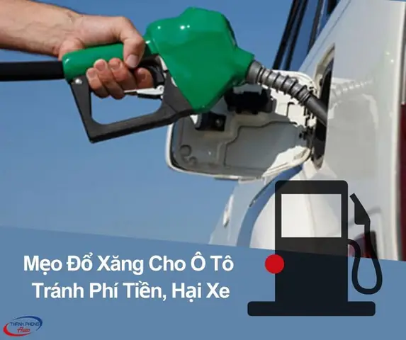 Cách Đổ Xăng Ô Tô Đúng Kỹ Thuật: Tiết Kiệm Tiền, Bảo Vệ Xe Cách Đổ Xăng Ô Tô Đúng Kỹ Thuật: Tiết Kiệm Tiền, Bảo Vệ Xe