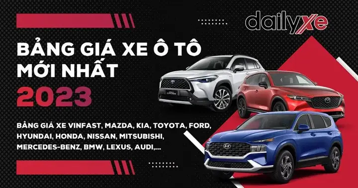 Bảng Giá Xe Ô Tô Tháng 4/2026: Hướng Dẫn Đọc & So Sánh Thông Minh
