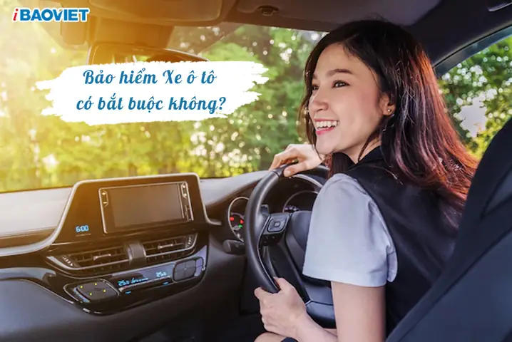 Bảo Hiểm Vật Chất Xe Ô Tô Có Bắt Buộc Không?
