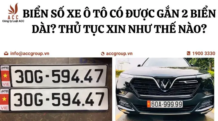 Biển Số Xe Ô Tô 2 Biển Dài: Điều Kiện Và Thủ Tục Xin Cấp Biển Số Xe Ô Tô 2 Biển Dài: Điều Kiện Và Thủ Tục Xin Cấp