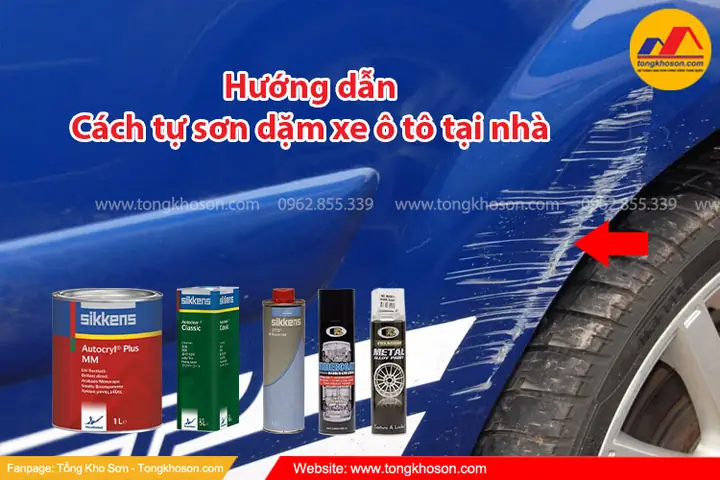 Hướng Dẫn Chi Tiết Tự Sơn Dặm Xe Ô Tô Tại Nhà Đúng Chuẩn Hướng Dẫn Chi Tiết Tự Sơn Dặm Xe Ô Tô Tại Nhà Đúng Chuẩn