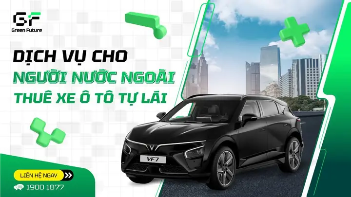 Quy Định Toàn Diện Khi Người Nước Ngoài Thuê Xe Ô Tô Tự Lái Tại Việt Nam Quy Định Toàn Diện Khi Người Nước Ngoài Thuê Xe Ô Tô Tự Lái Tại Việt Nam