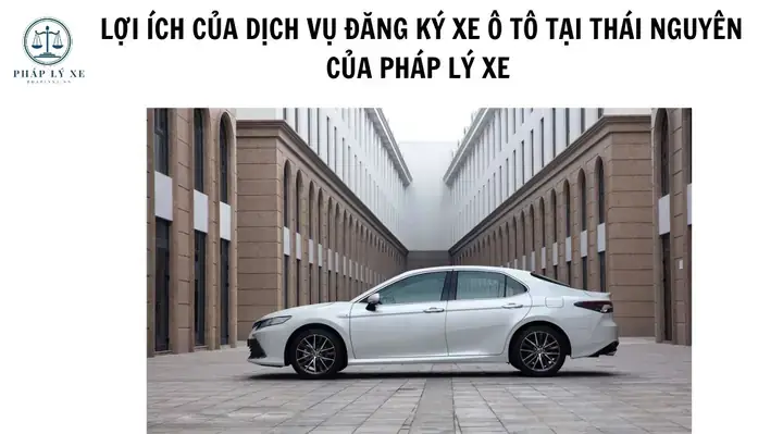 Đăng Ký Xe Ô Tô Tại Thái Nguyên