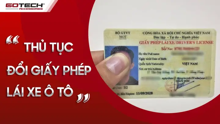 Đổi Giấy Phép Lái Xe Ô Tô Cần Những Gì Đổi Giấy Phép Lái Xe Ô Tô Cần Những Gì