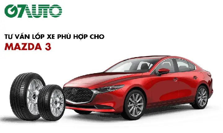 Giá Lốp Xe Ô Tô Mazda 3: Bảng Giá Chi Tiết Và Hướng Dẫn Lựa Chọn Tối Ưu