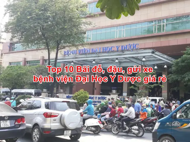 Gửi Xe Ô Tô Bệnh Viện Đại Học Y Dược: Hướng Dẫn Chi Tiết Về Quy Trình, Chi Phí & Mẹo Tiết Kiệm Thời Gian