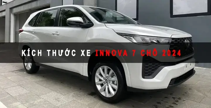 Kích Thước Toyota Innova 7 Chỗ: Phân Tích Chi Tiết Từ A Đến Z Kích Thước Toyota Innova 7 Chỗ: Phân Tích Chi Tiết Từ A Đến Z
