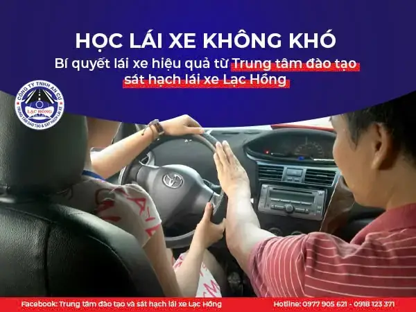 Lái Xe Ô Tô Khó Quá? 7 Bước Để Tự Tin Làm Chủ Tay Lái