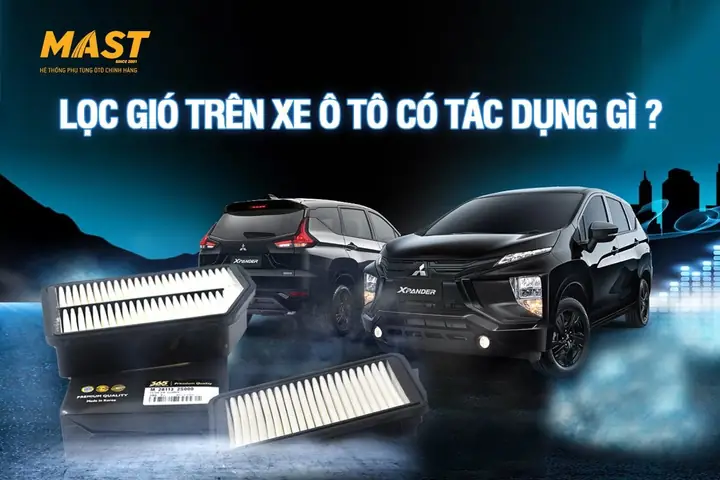 Lọc Gió Ô Tô: Vai Trò, Loại Đầu & Hướng Dẫn Bảo Dưỡng Chi Tiết
