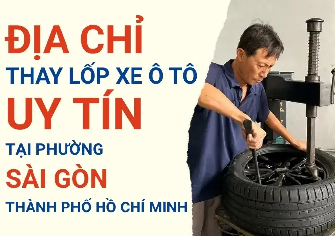 Lốp Xe Ô Tô Sài Gòn