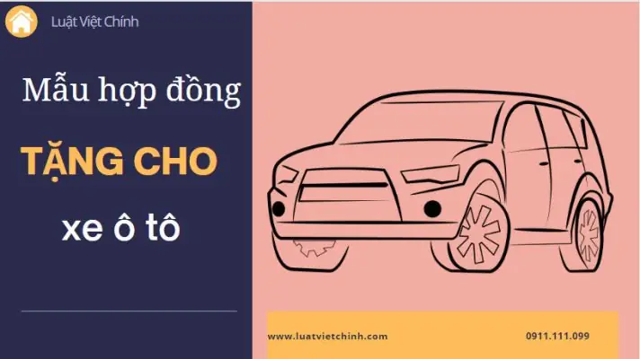 Mẫu Hợp Đồng Tặng Cho Xe Ô Tô