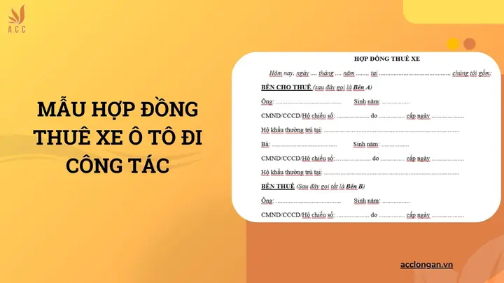 Mẫu Hợp Đồng Thuê Xe Ô Tô Đi Công Tác: 7 Điều Khoản Quan Trọng Không Thể Bỏ Qua Mẫu Hợp Đồng Thuê Xe Ô Tô Đi Công Tác: 7 Điều Khoản Quan Trọng Không Thể Bỏ Qua