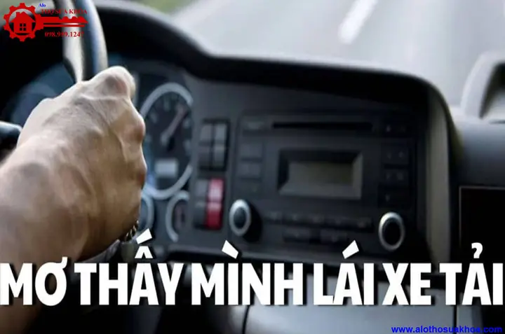 Mơ Lái Xe Ô Tô Tải: Từ Ước Mơ Đến Nghề Nghiệp Thực Tế Mơ Lái Xe Ô Tô Tải: Từ Ước Mơ Đến Nghề Nghiệp Thực Tế