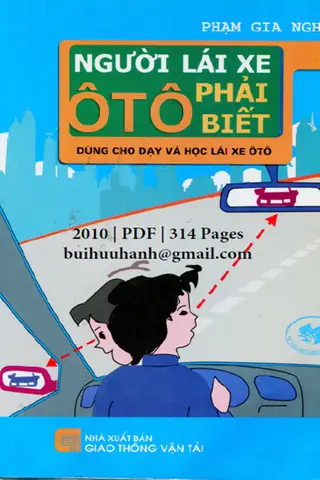 Người Lái Xe Ô Tô Phải Biết: Cẩm Nang Kiến Thức Toàn Diện