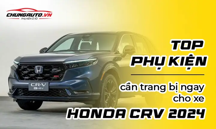 Phụ Kiện Xe Ô Tô Crv Phụ Kiện Xe Ô Tô Crv