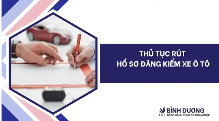 Rút Hồ Sơ Đăng Kiểm Xe Ô Tô