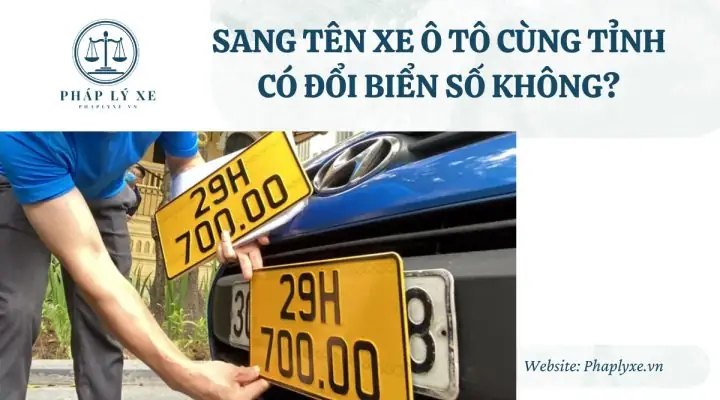 Sang Tên Đổi Biển Xe Ô Tô Cùng Tỉnh