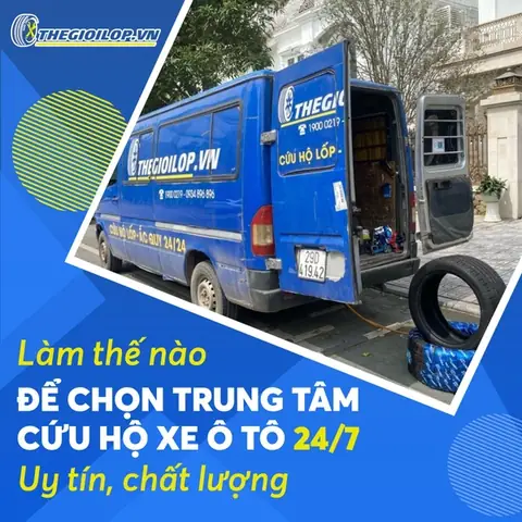 Làm Thế Nào Để Chọn Trung Tâm Cứu Hộ Xe Ô Tô 24/7 Uy Tín & Chuyên Nghiệp?