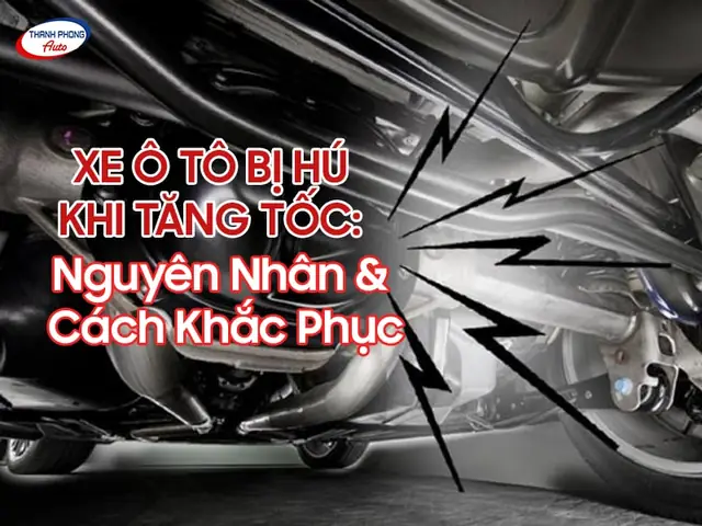Xe Ô Tô Kêu Hú: Nguyên Nhân Và Cách Xử Lý Hiệu Quả