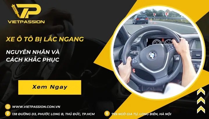 Xe Ô Tô Bị Lắc Ngang: Nguyên Nhân & Cách Khắc Phục Từ A-z