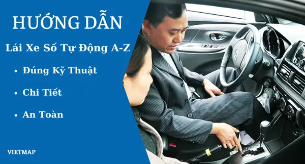 Cách Lái Xe Ô Tô Số Tự Động: Hướng Dẫn Chi Tiết Từ Chuyên Gia