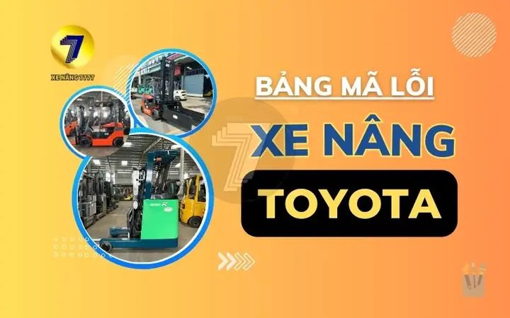 Bảng Mã Lỗi Xe Nâng Toyota