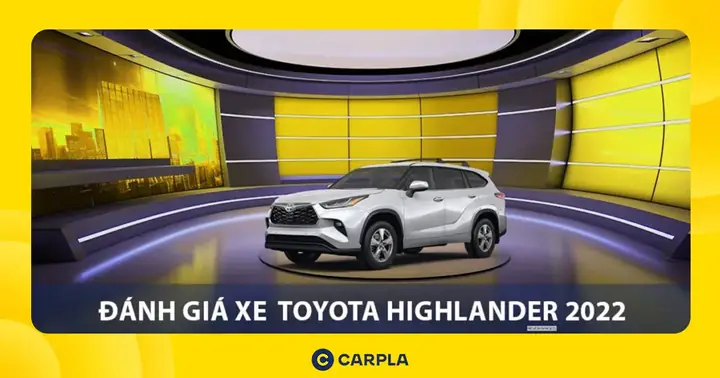 Đánh Giá Toyota Highlander Đánh Giá Toyota Highlander