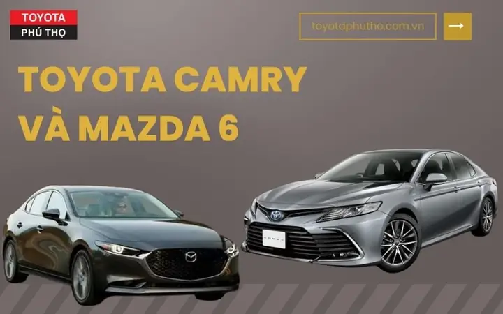 Toyota Camry Và Mazda 6 Toyota Camry Và Mazda 6