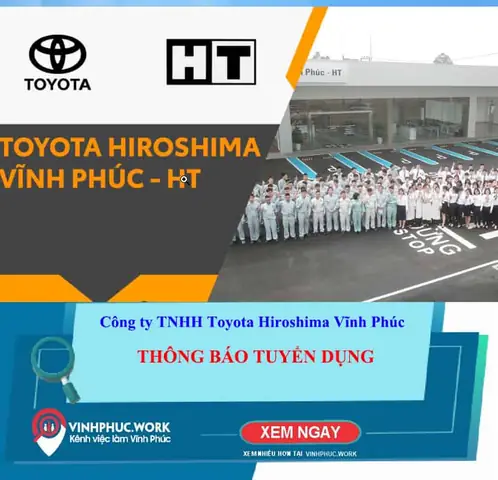 Công Ty Toyota Hiroshima Vĩnh Phúc Tuyển Dụng