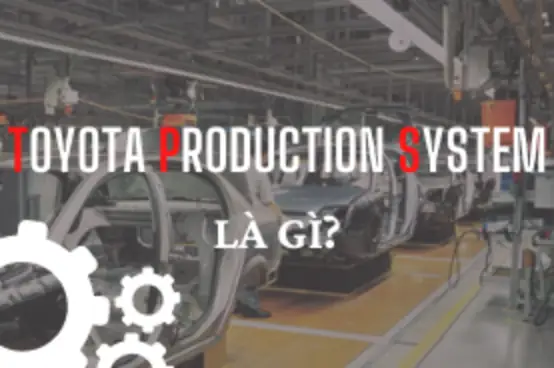 Hệ Thống Sản Xuất Của Toyota Trên Toàn Thế Giới