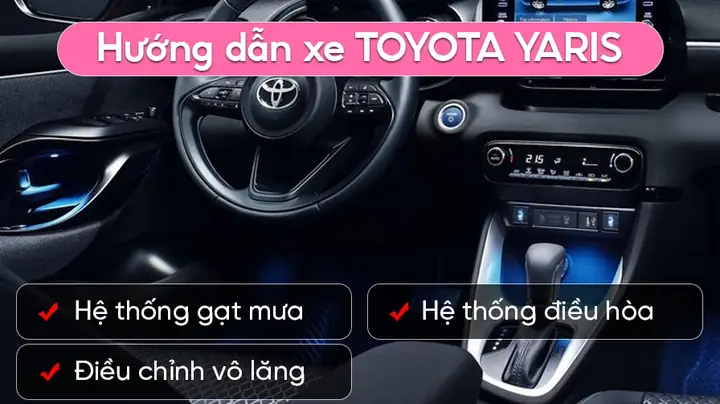 Huong Dan Su Dung Xe Toyota Yaris