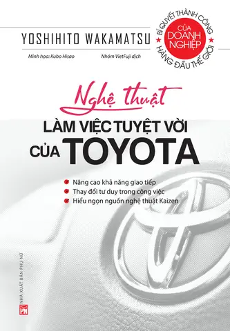 Nghệ Thuật Làm Việc Tuyệt Vời Của Toyota