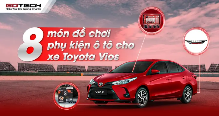Phụ Kiện Cho Xe Toyota Vios